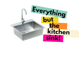 Everything but the kitchen sink!