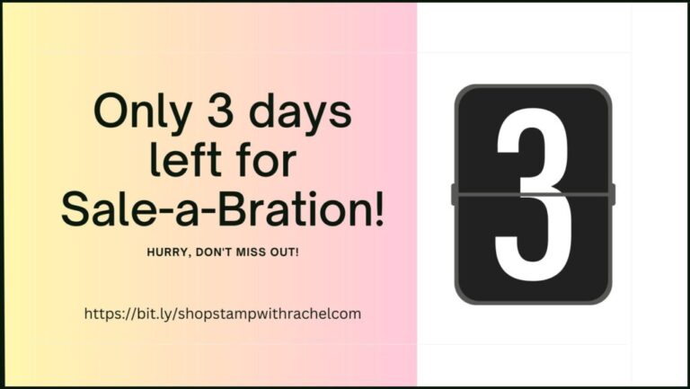 Hurry, Just 3 Days Left to Secure Your Freebies from the Sale-a-Bration Catalog!