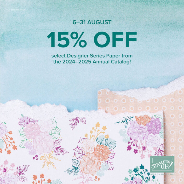 Designer Series Paper Blowout Sales Continue: 15% Off Select Styles, August 6-31!