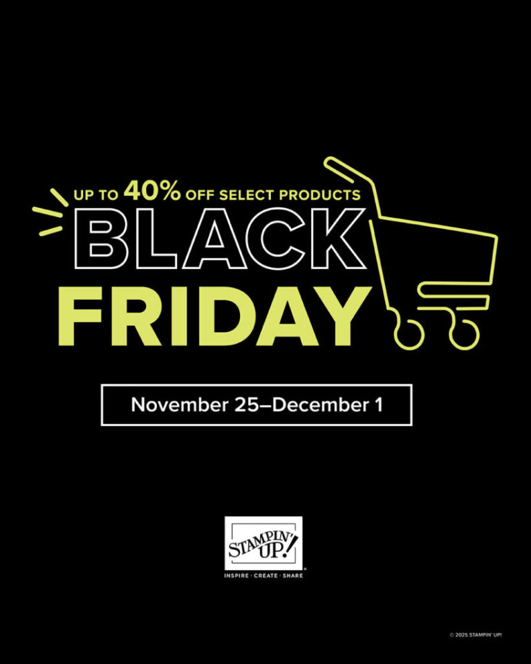 🎉 BLACK FRIDAY – November’s Amazing Stampin’ Up! Deal You Can’t Miss! 🛍️✨