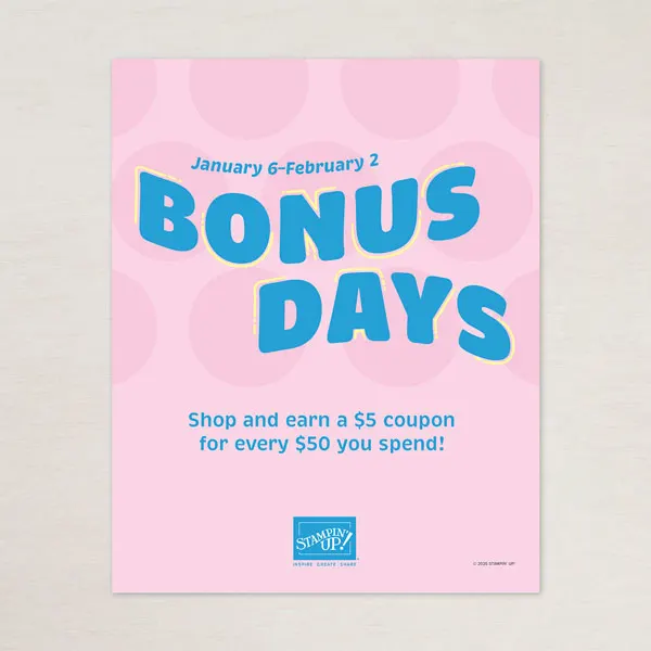 Bonus Days End Monday Feb. 2!