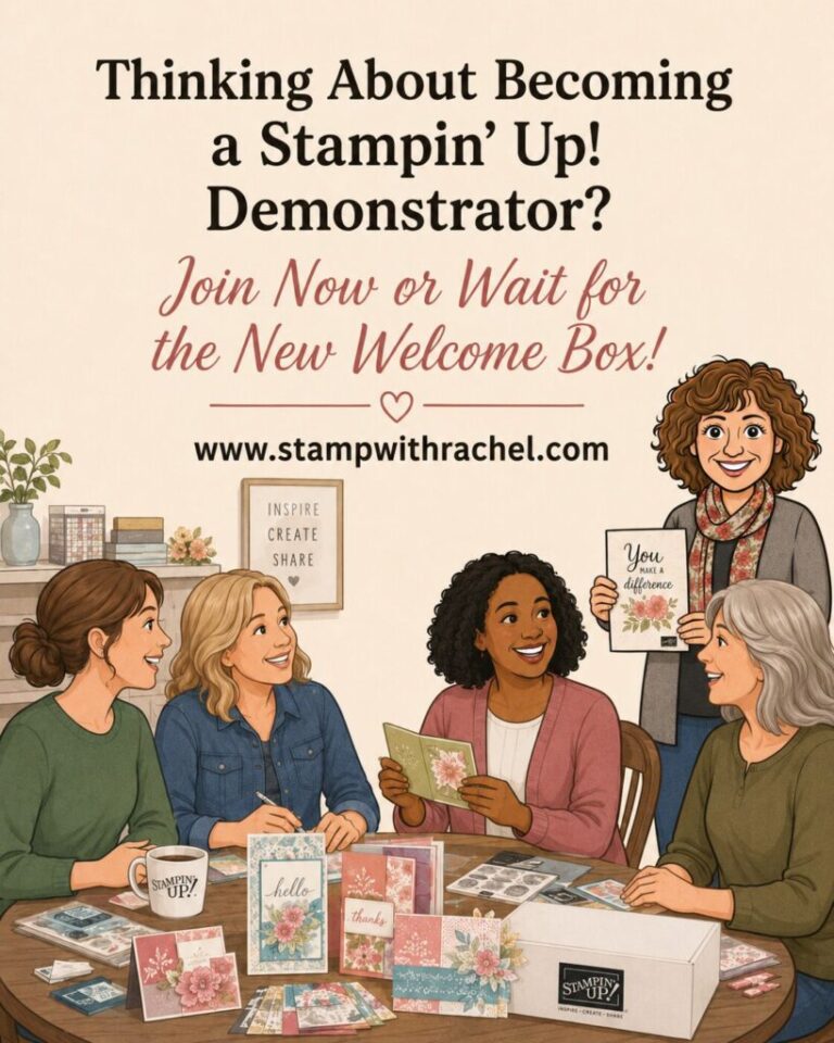 Why I Became a Stampin’ Up! Demonstrator—and Why You Might Want To, Too