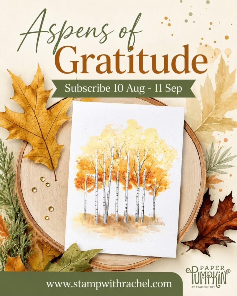 September Paper Pumpkin’s Aspens of Gratitude, Last Chance List Update & 15% Off Paper Sale!
